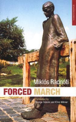 forced march miklos radnoti